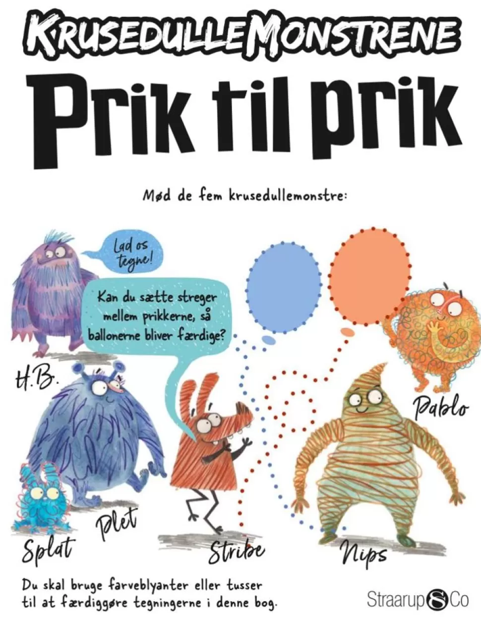 * Tegne- & Malegrej<Krussedullemonstrene - Prik Til Prik