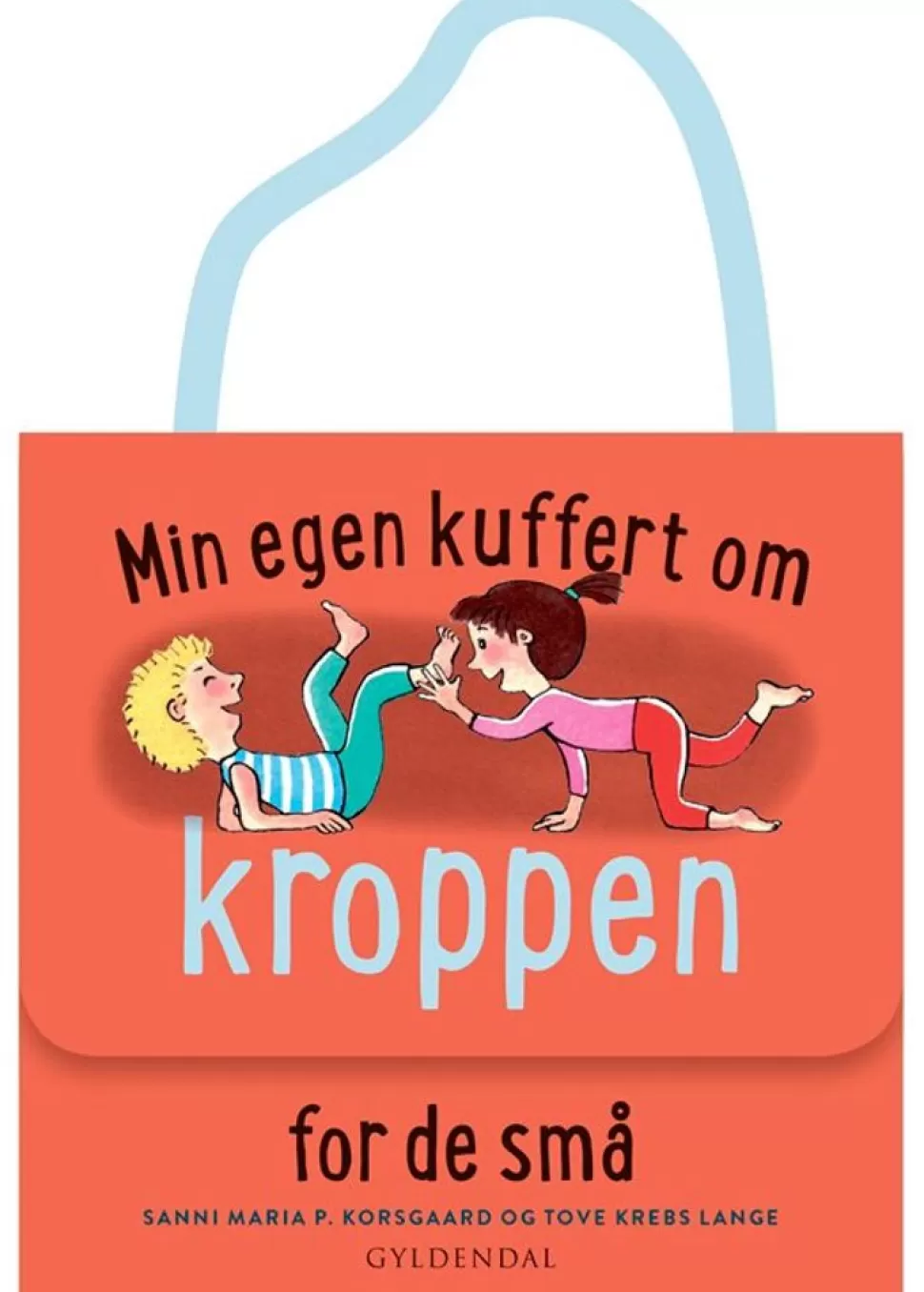 * Børnebøger<Min Egen Kuffert Om Kroppen For De Sma